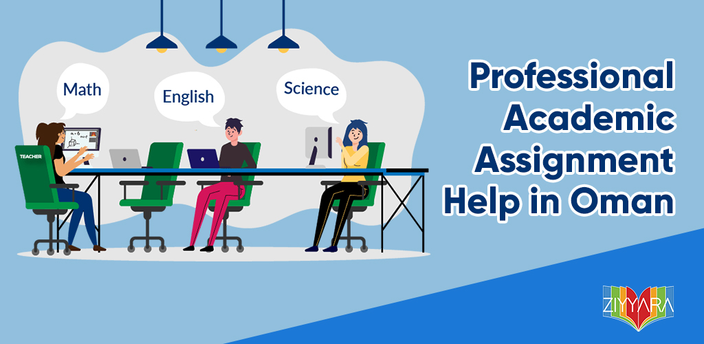 Professional Academic Assignment Help In Oman