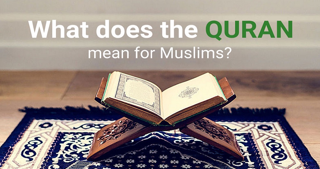 Quran means for Muslims
