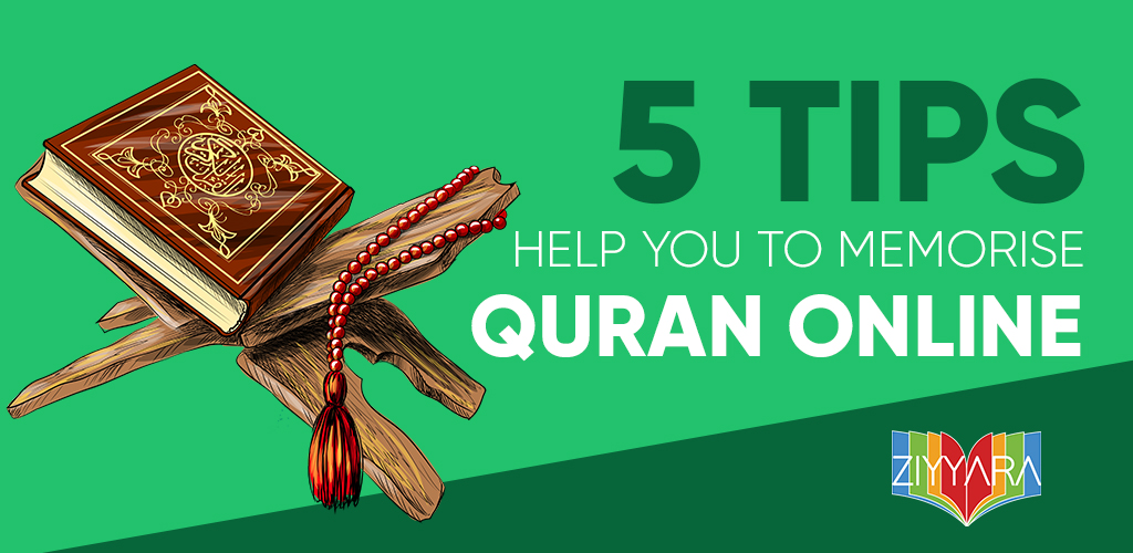 5 tips to help you memorise Quran online