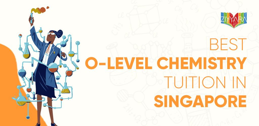 Best O Level Chemistry Tuition