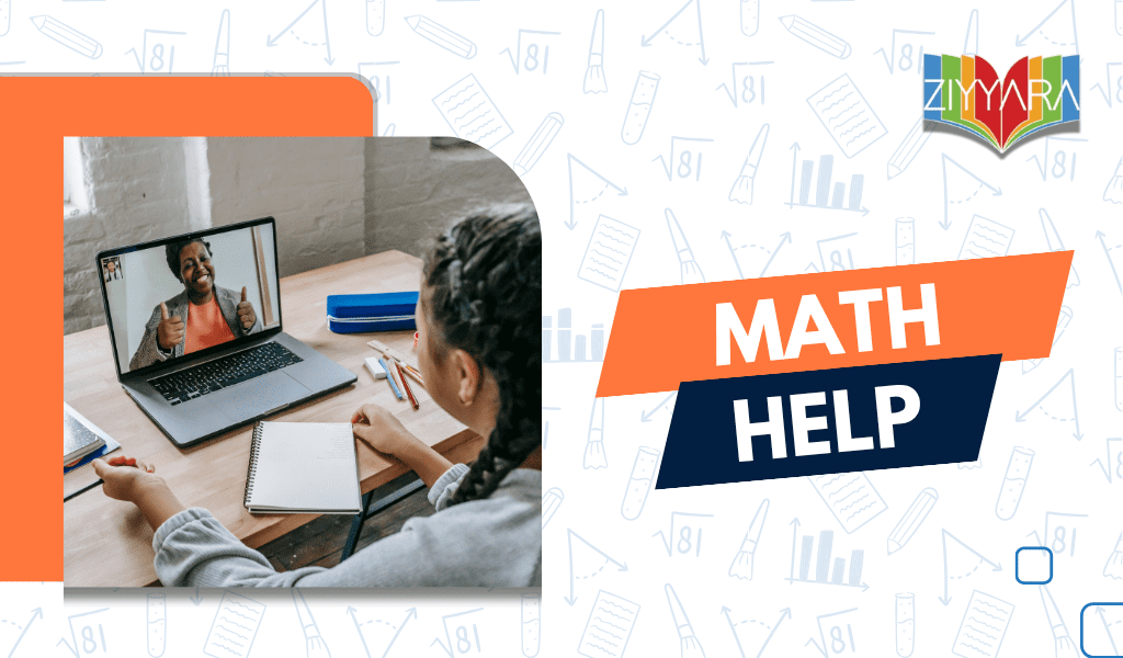Online Math Help with Ziyyara: Get 1-on-1 Math Tutoring