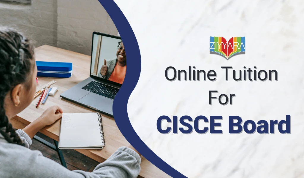 Online Tuition For CISCE Board Online Tuition For CISCE Board