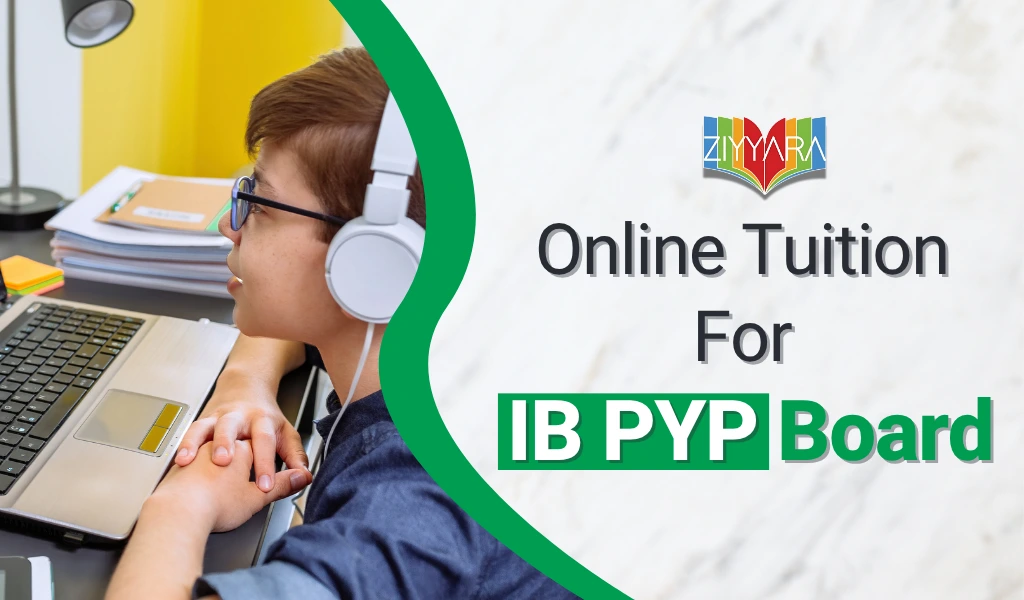 Online Tuition For IB PYP Board Online Tuition For IB PYP Board