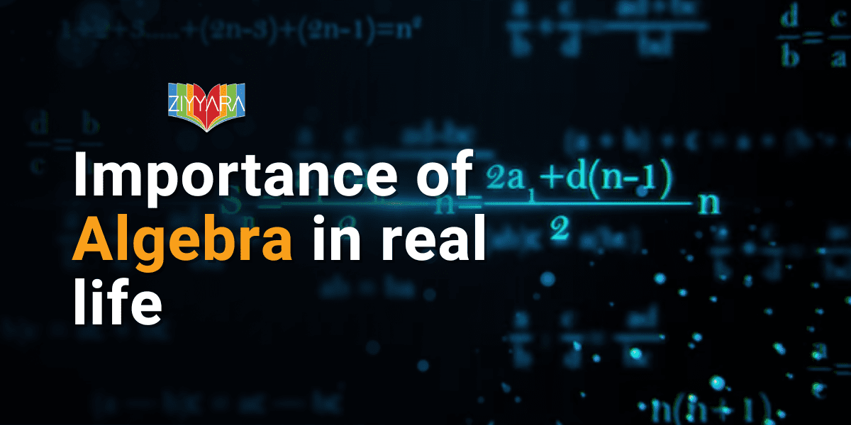 Importance of Algebra in real life