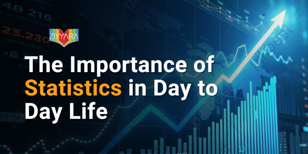 The Importance of Statistics in Day to Day Life