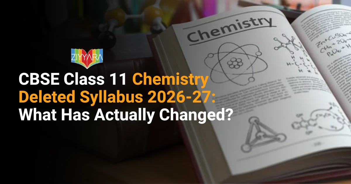 CBSE Class 11 Chemistry Deleted Syllabus 2026-27 banner with Ziyyara logo