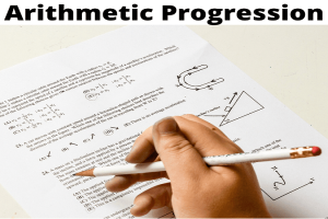 Learn Arithmetic Progression for class 10th