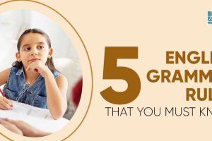 5 English Grammar Rules That You Must Know