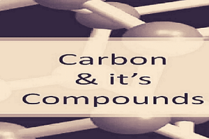 Top 50 Questions of Carbon and its Compound Lesson