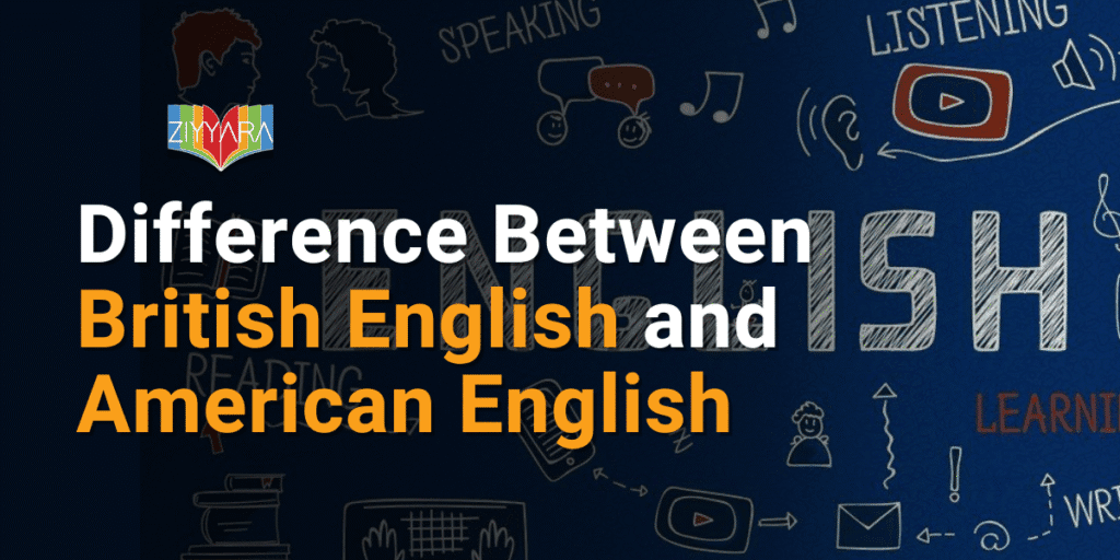 Difference Between British English and American English