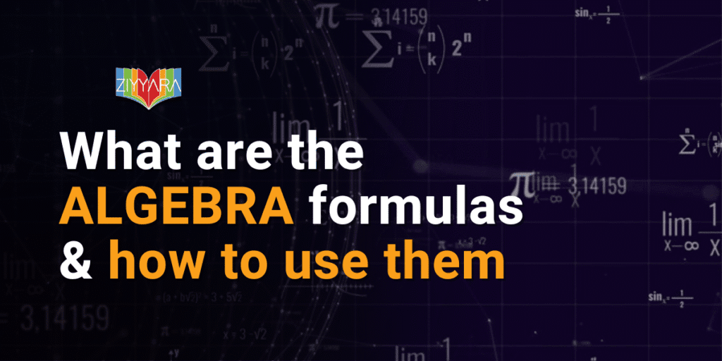 What are the ALGEBRA formulas & how to use them