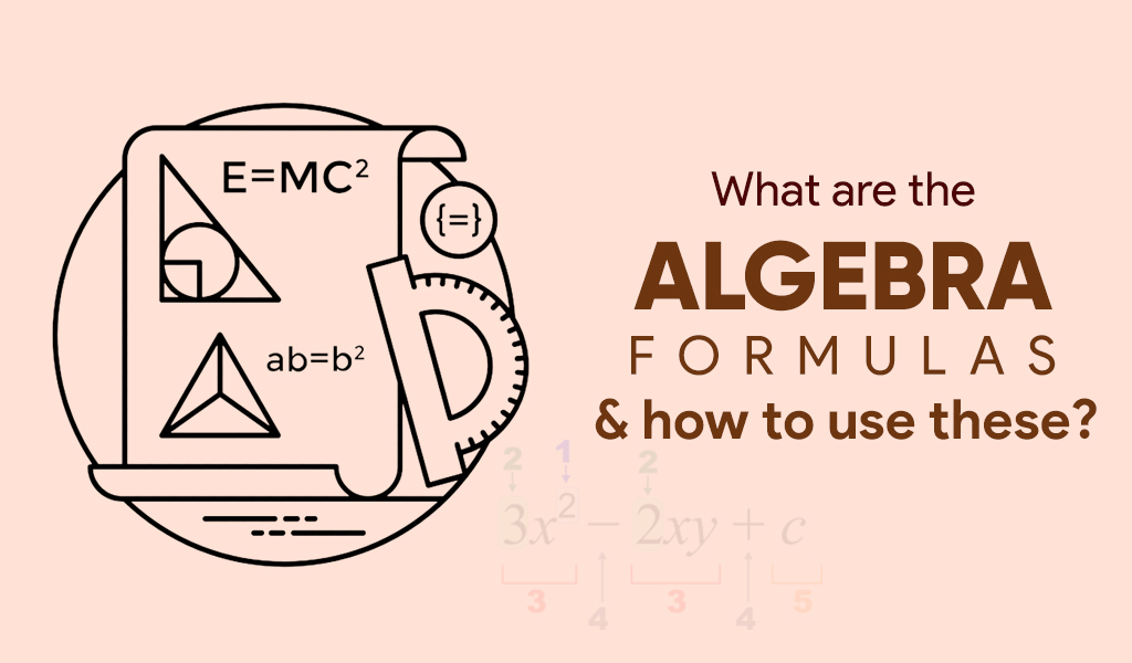  Algebra formulas and how to use