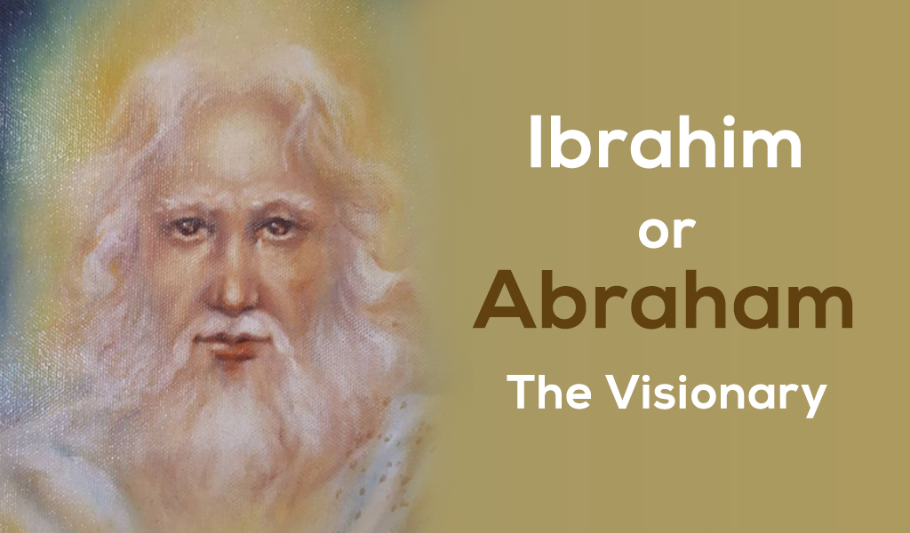 Abraham the Visionary